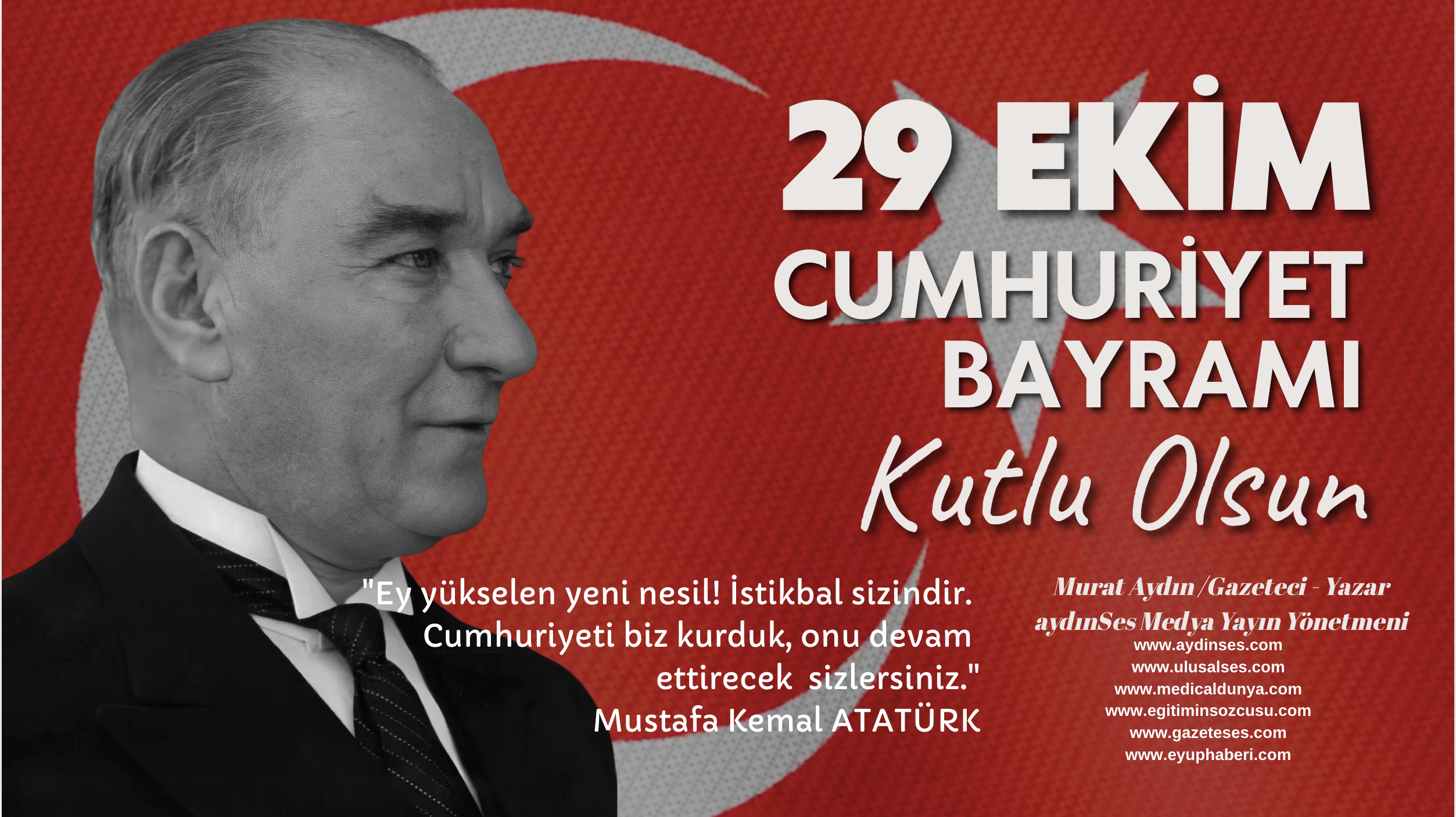 29 Ekim Cumhuriyet Bayramı Kutlu Olsun...